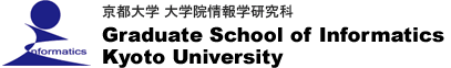 Graduate School of Informatics, Kyoto University